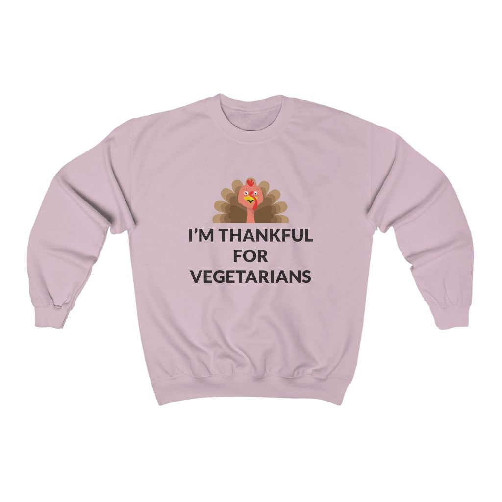 Thankful For Vegetarians Crewneck Sweatshirt Thankful For Vegetarians Crewneck Sweatshirt