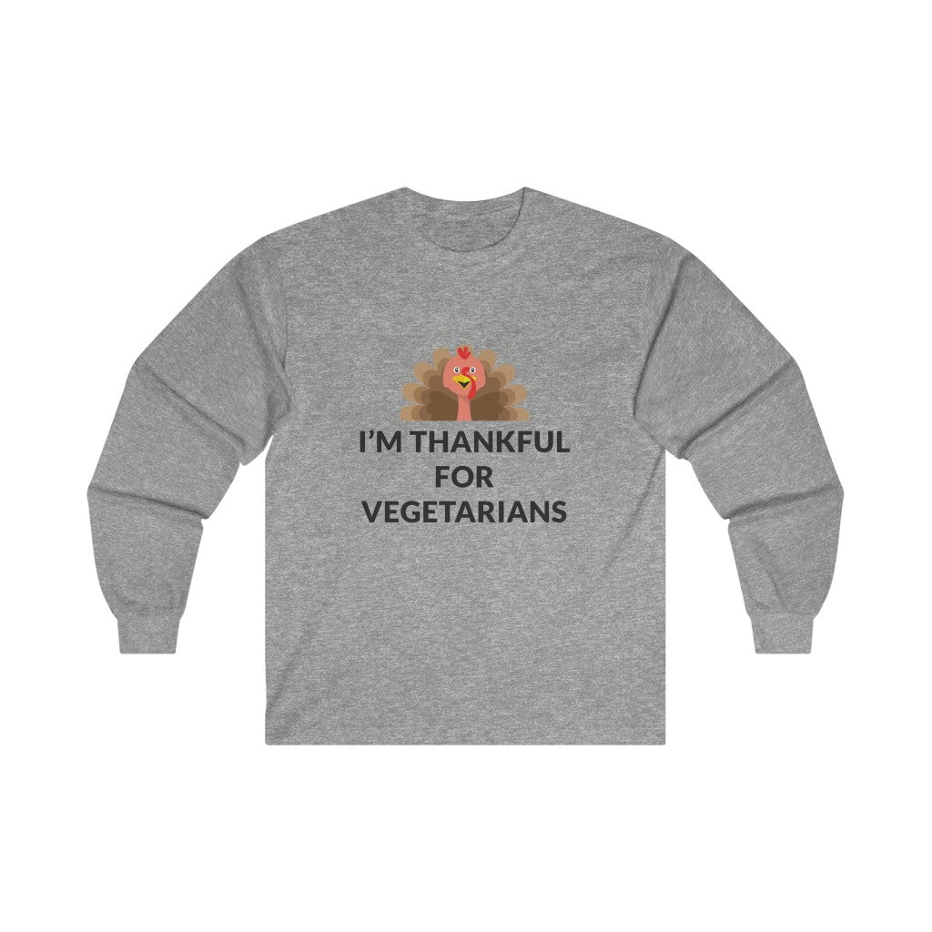 Thankful For Vegetarians Long Sleeve Tee Thankful For Vegetarians Long Sleeve Tee