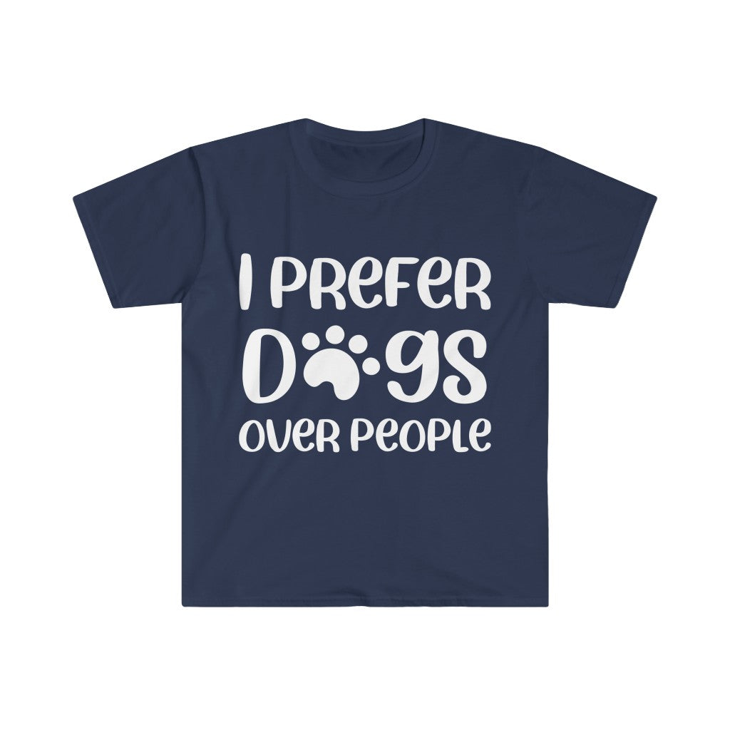 I Prefer Dogs Over People T-Shirt I Prefer Dogs Over People T-Shirt