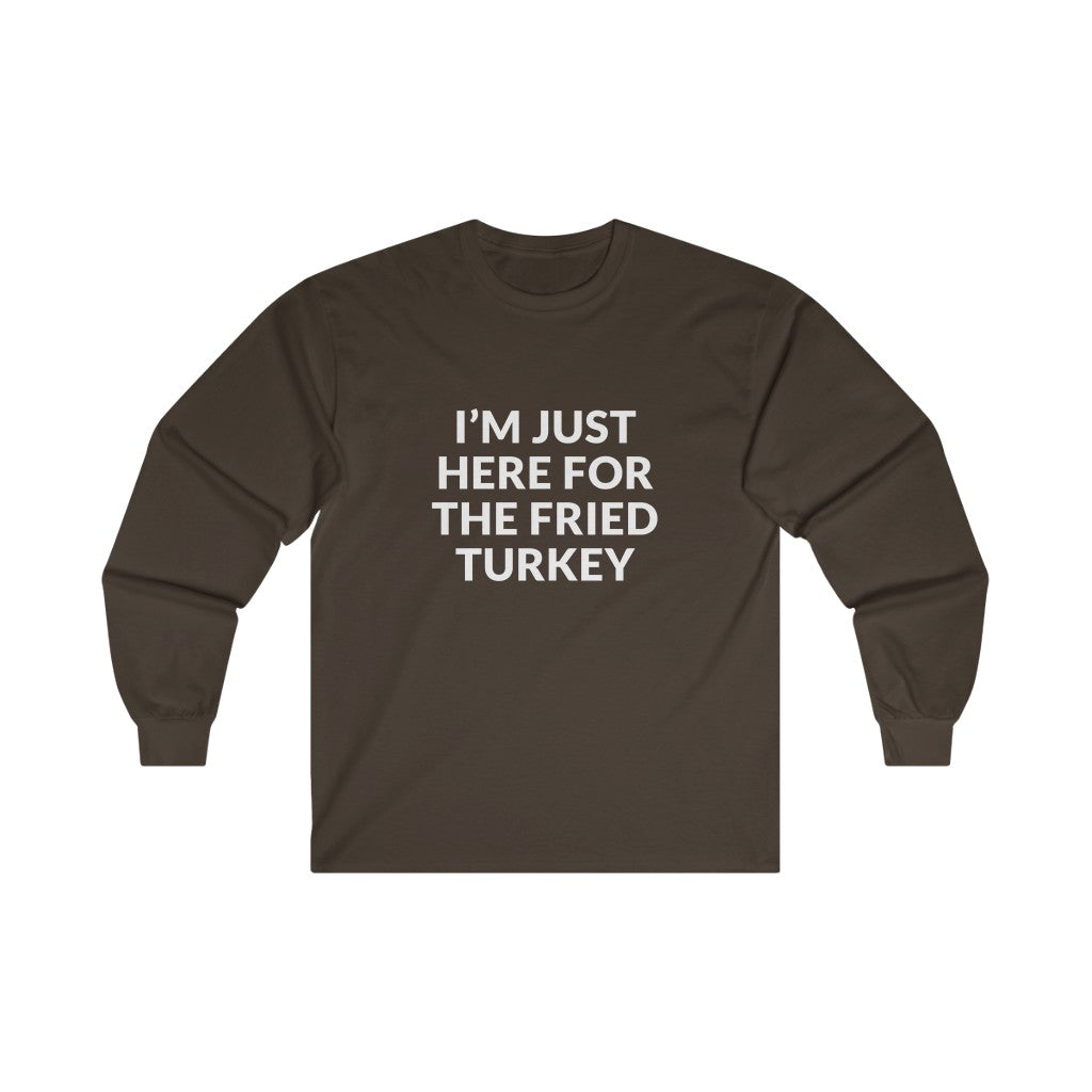 Fried Turkey Long Sleeve Tee Fried Turkey Long Sleeve Tee
