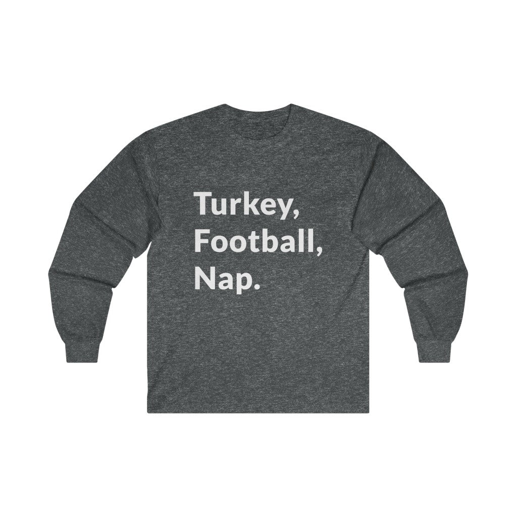 Turkey, Football, Nap Long Sleeve Tee Turkey, Football, Nap Long Sleeve Tee