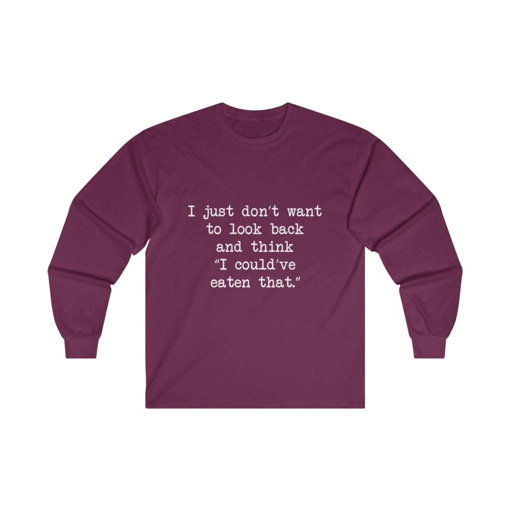 No Regrets Long Sleeve Tee No Regrets Long Sleeve Tee