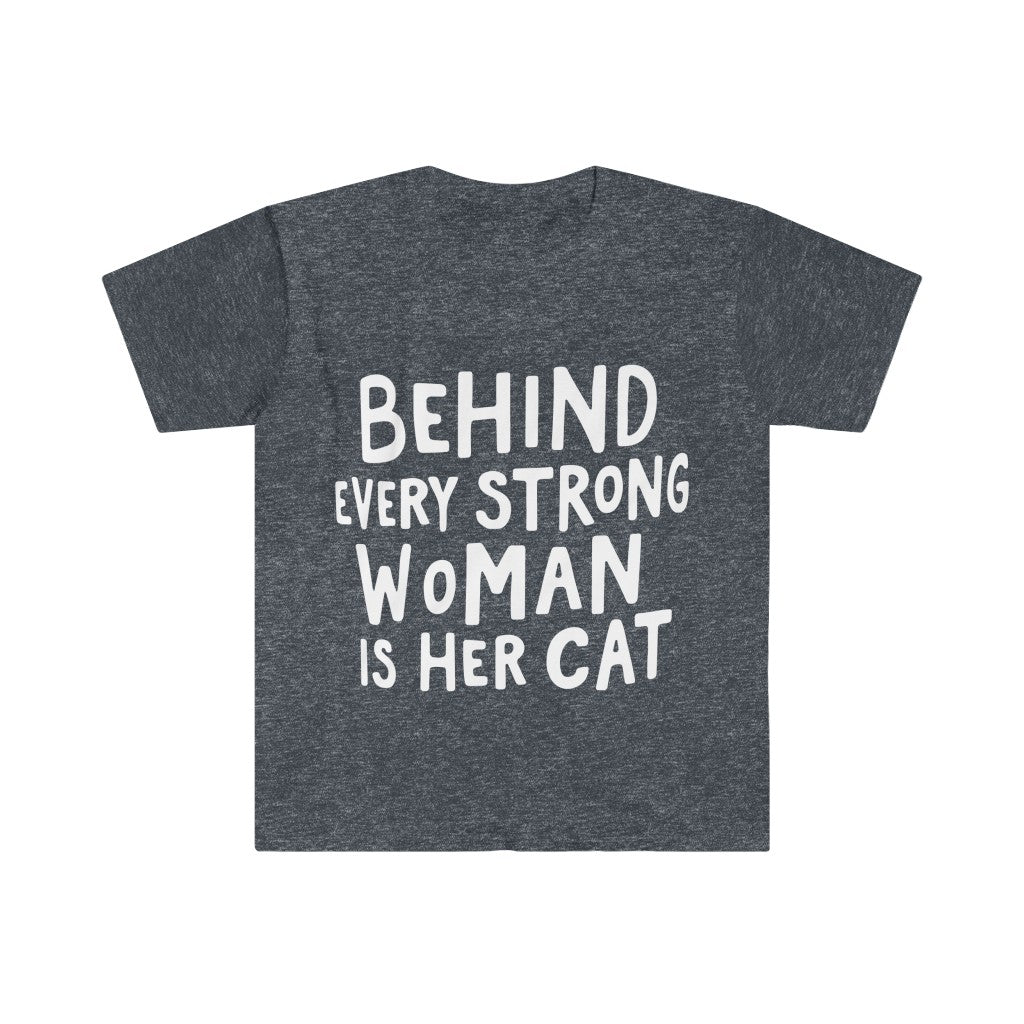 Behind Every Strong Woman T-Shirt Behind Every Strong Woman T-Shirt