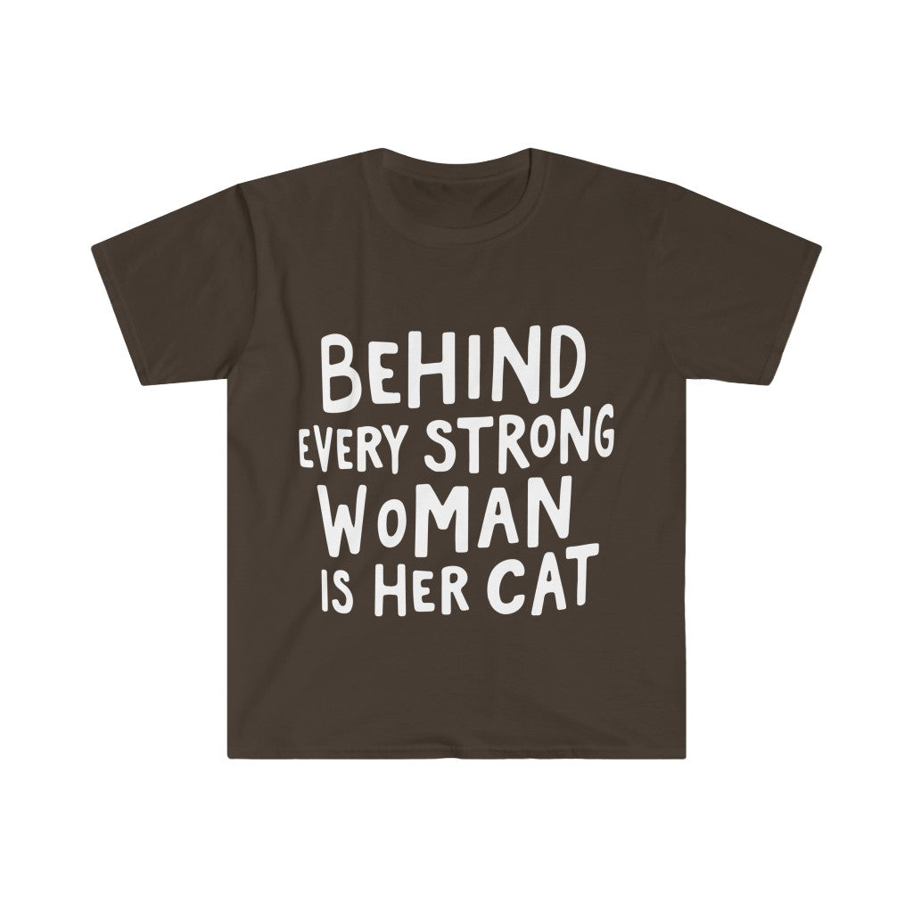 Behind Every Strong Woman T-Shirt Behind Every Strong Woman T-Shirt