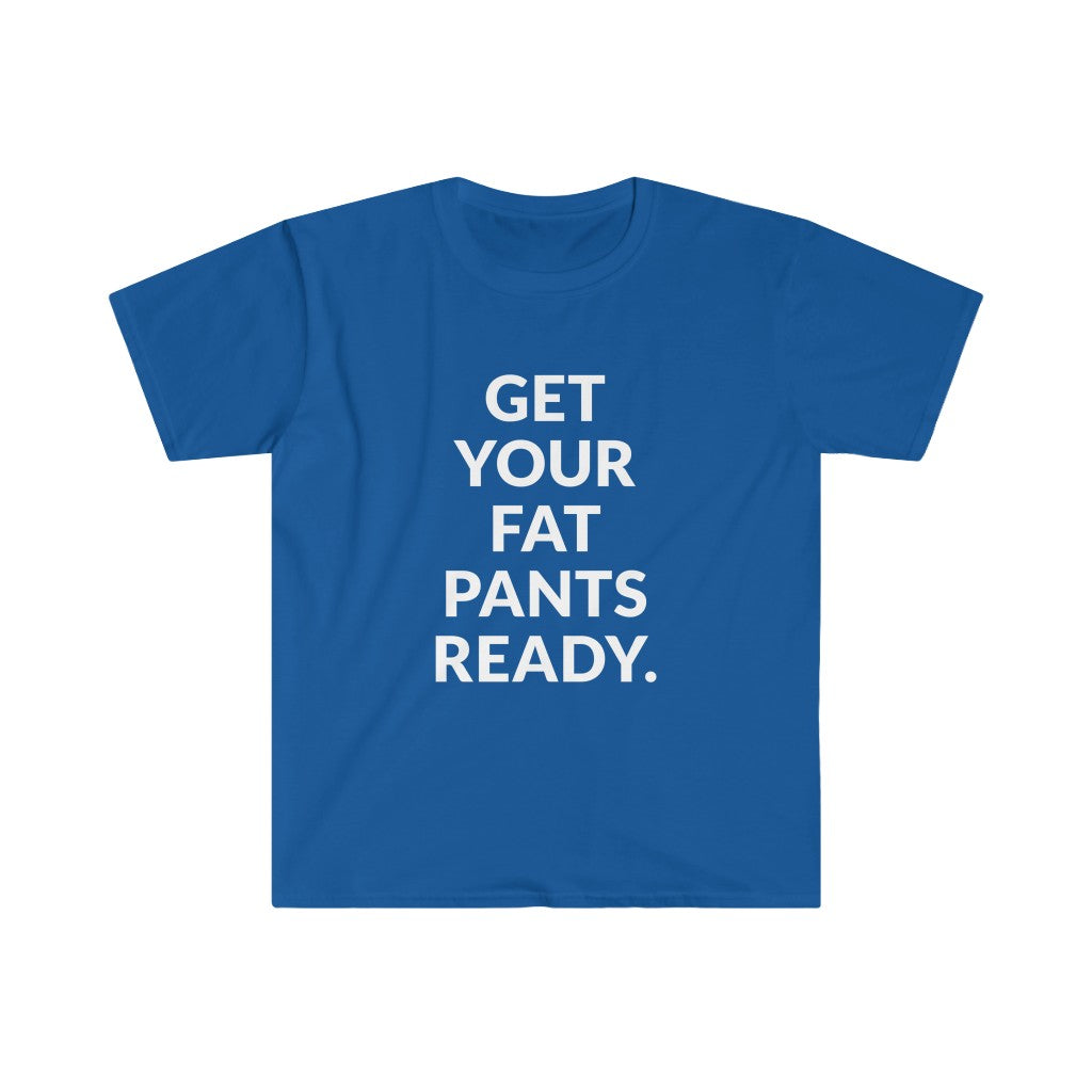Fat Pants T-Shirt Fat Pants T-Shirt