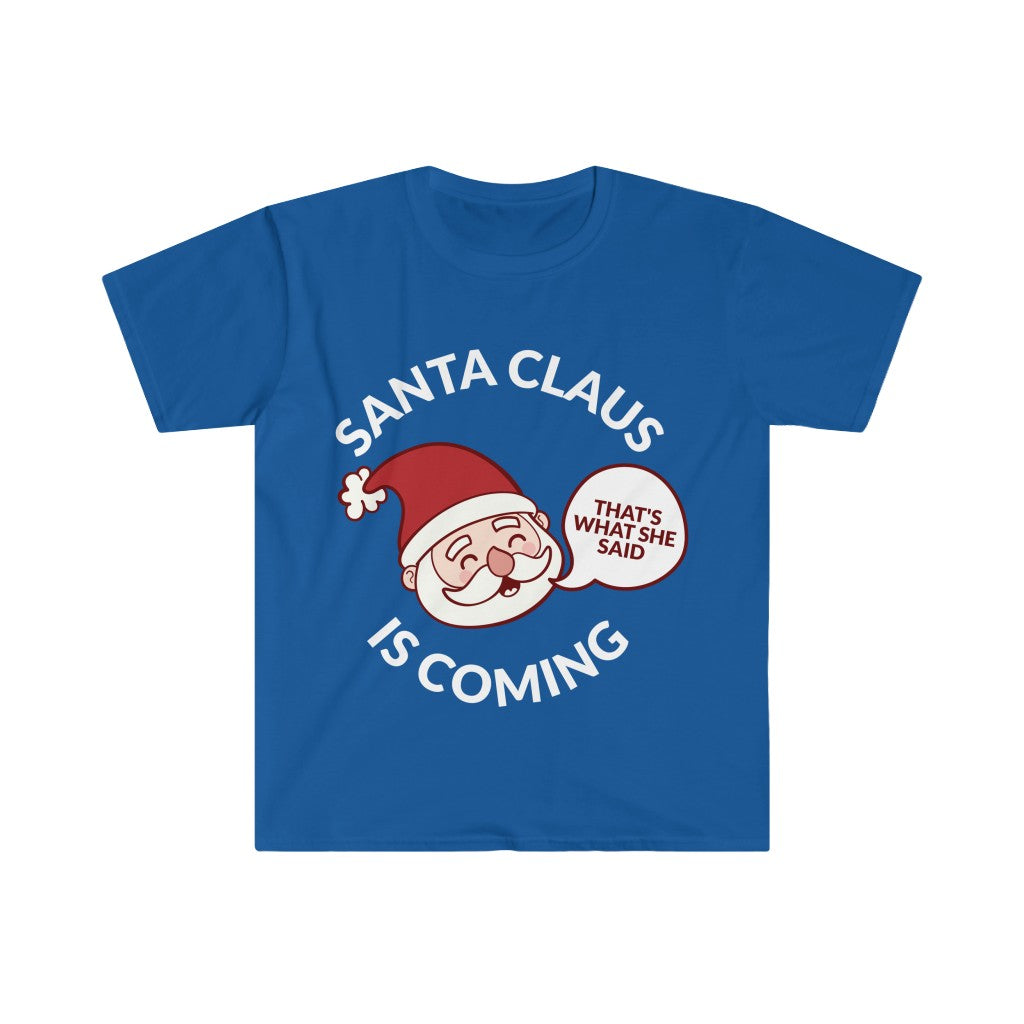 Santa Clause Is Coming T-Shirt Santa Clause Is Coming T-Shirt