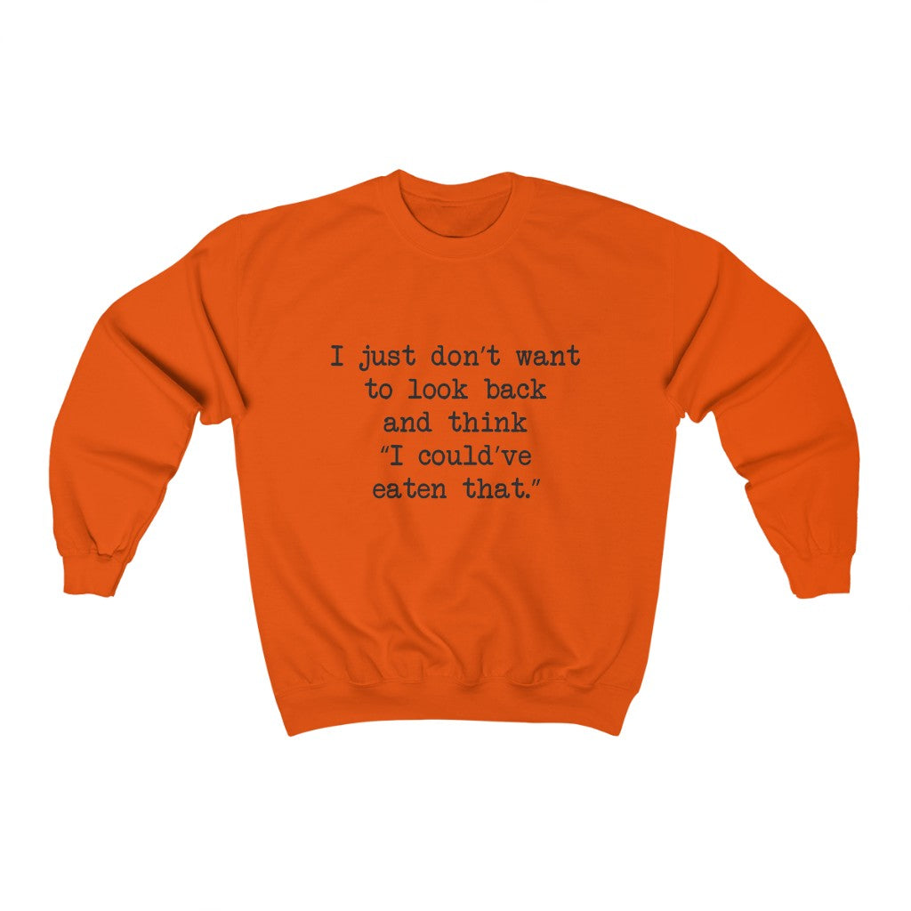 No Regrets Crewneck Sweatshirt No Regrets Crewneck Sweatshirt