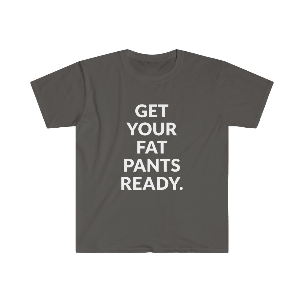 Fat Pants T-Shirt Fat Pants T-Shirt
