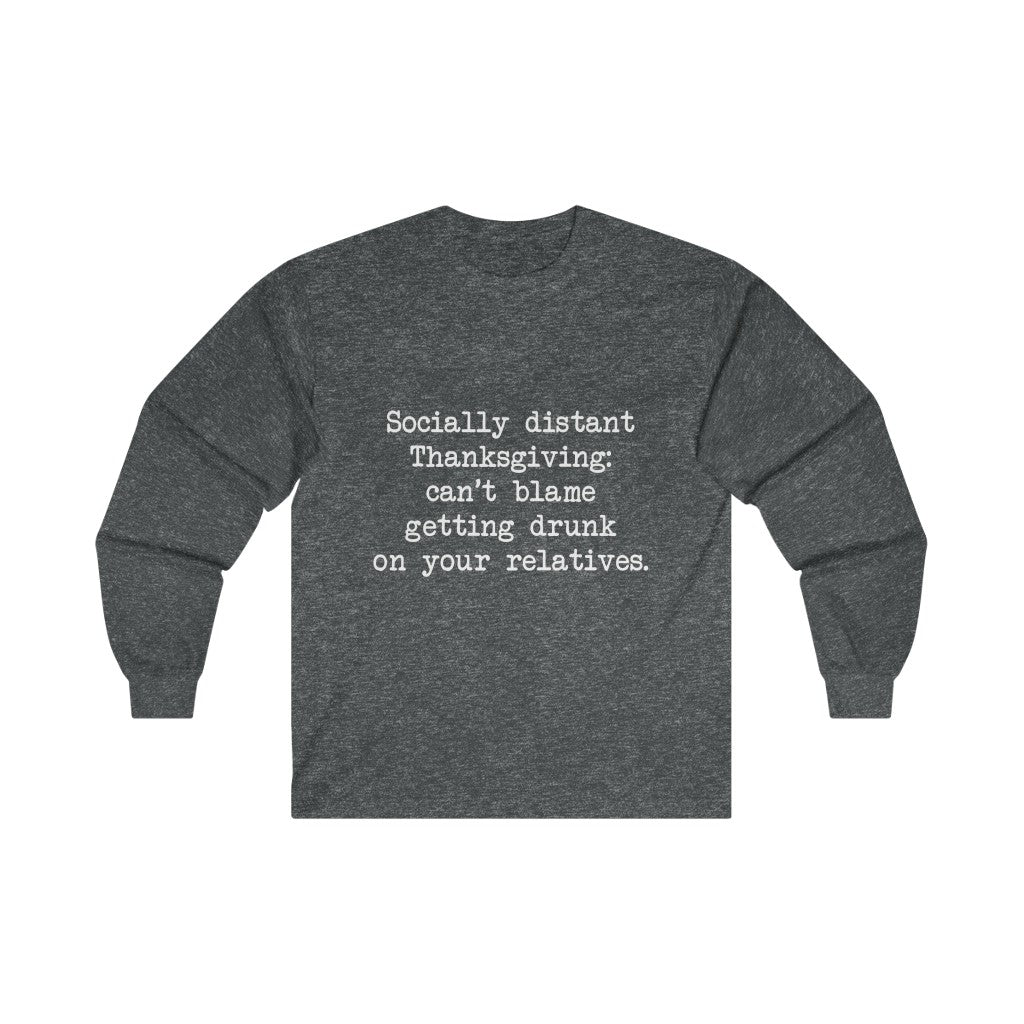 Socially Distant Long Sleeve Tee Socially Distant Long Sleeve Tee
