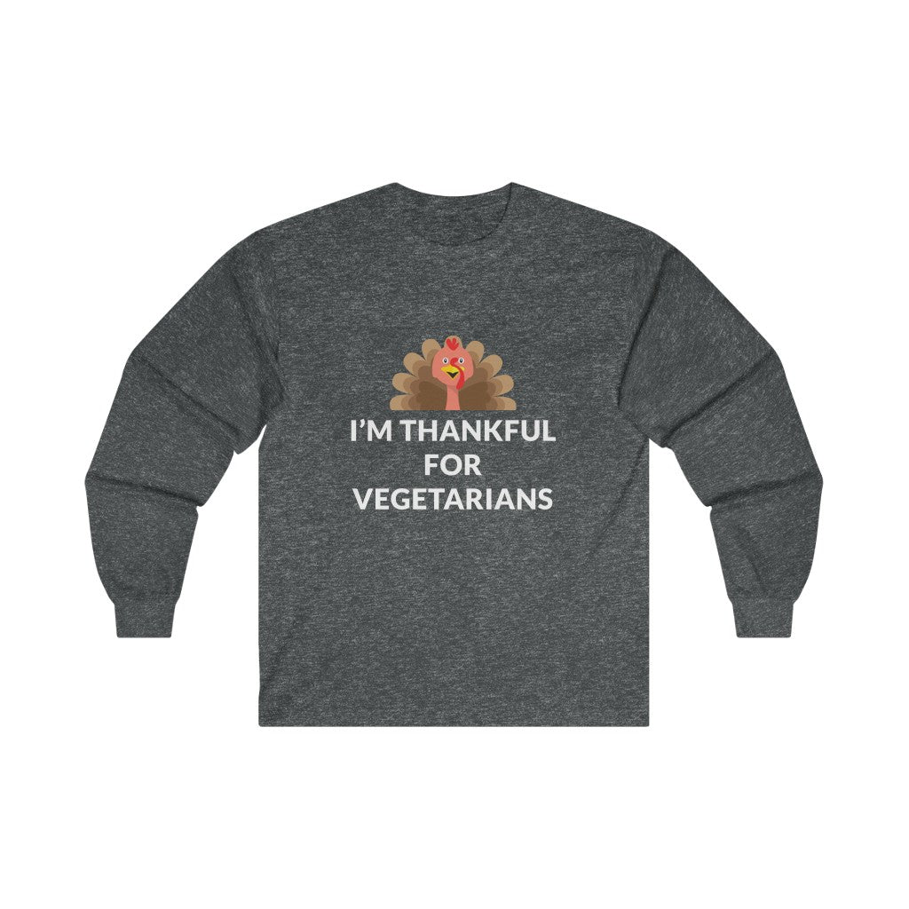 Thankful For Vegetarians Long Sleeve Tee Thankful For Vegetarians Long Sleeve Tee