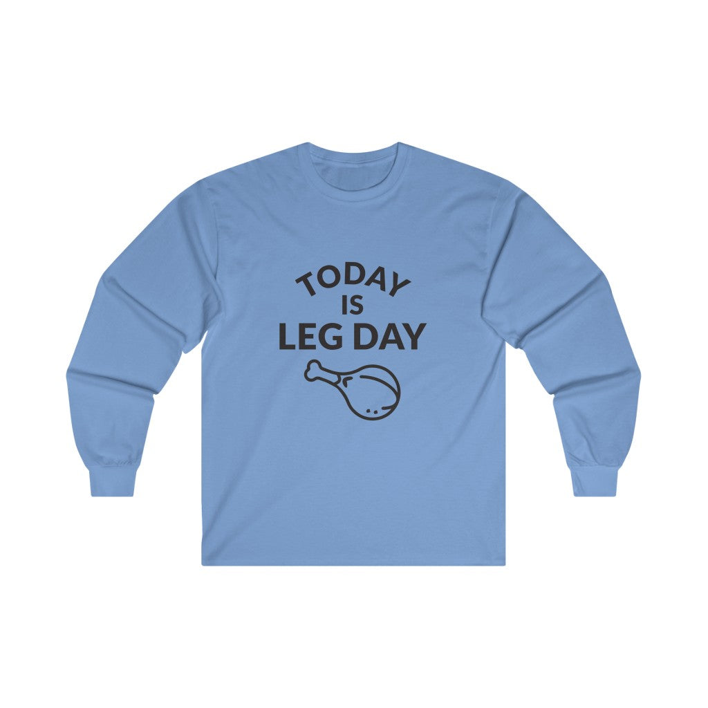 Leg Day Long Sleeve Tee Leg Day Long Sleeve Tee