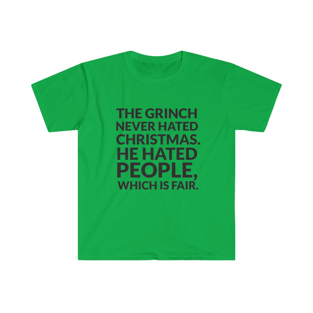 The Grinch Never Hated Christmas T-Shirt The Grinch Never Hated Christmas T-Shirt