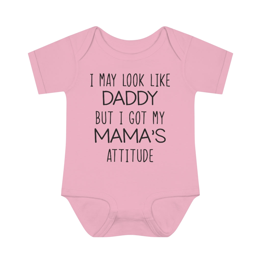 Look Like Daddy With Mama's Attitude Infant Onesie Look Like Daddy With Mama's Attitude Infant Onesie