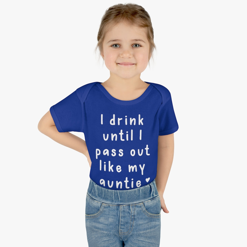 I Drink Like My Auntie Infant Onesie I Drink Like My Auntie Infant Onesie