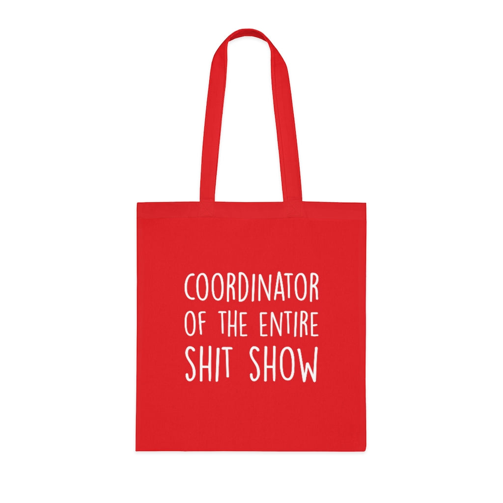 Coordinator Of The Entire Show Tote Bag Coordinator Of The Entire Show Tote Bag