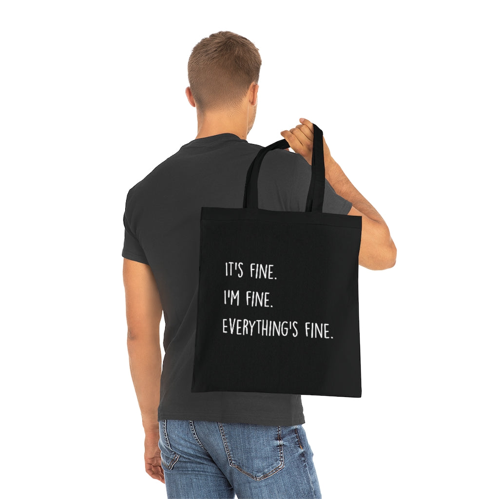 Everything Is Fine Tote Bag Everything Is Fine Tote Bag