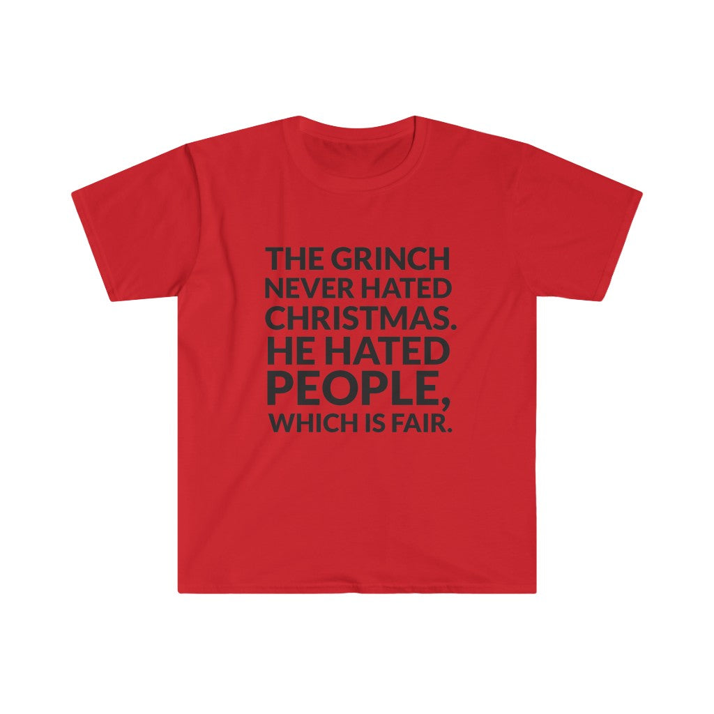 The Grinch Never Hated Christmas T-Shirt The Grinch Never Hated Christmas T-Shirt