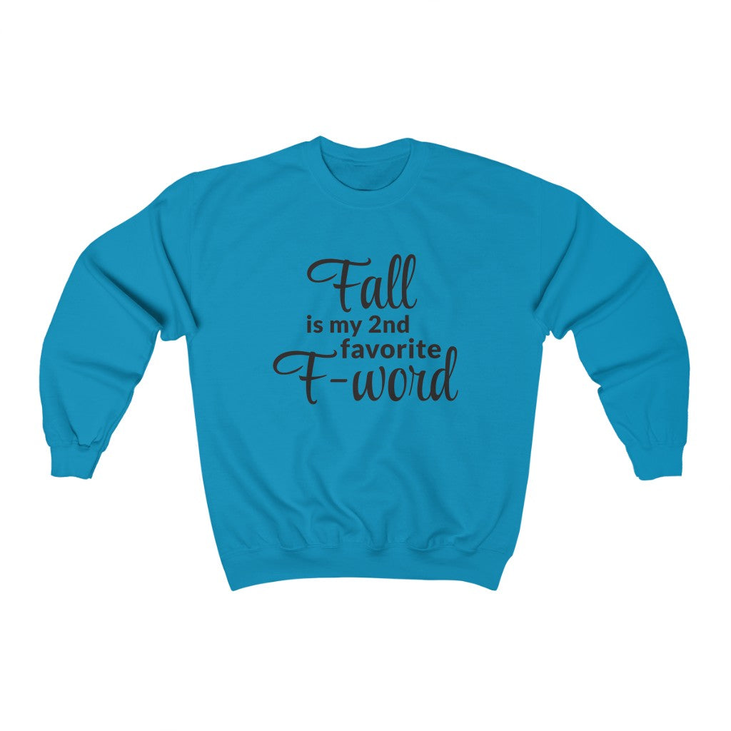 Favorite F- Word Crewneck Sweatshirt Favorite F- Word Crewneck Sweatshirt