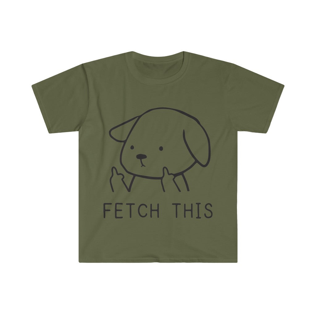 Fetch This T-Shirt Fetch This T-Shirt