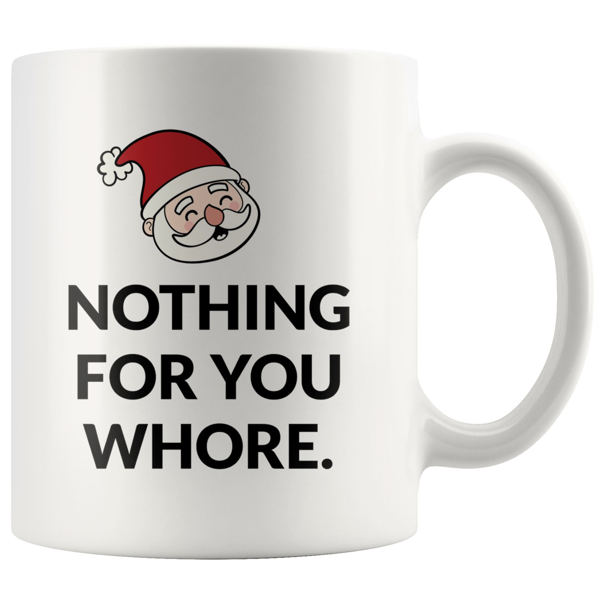 Nothing For You Coffee Mug Nothing For You Coffee Mug