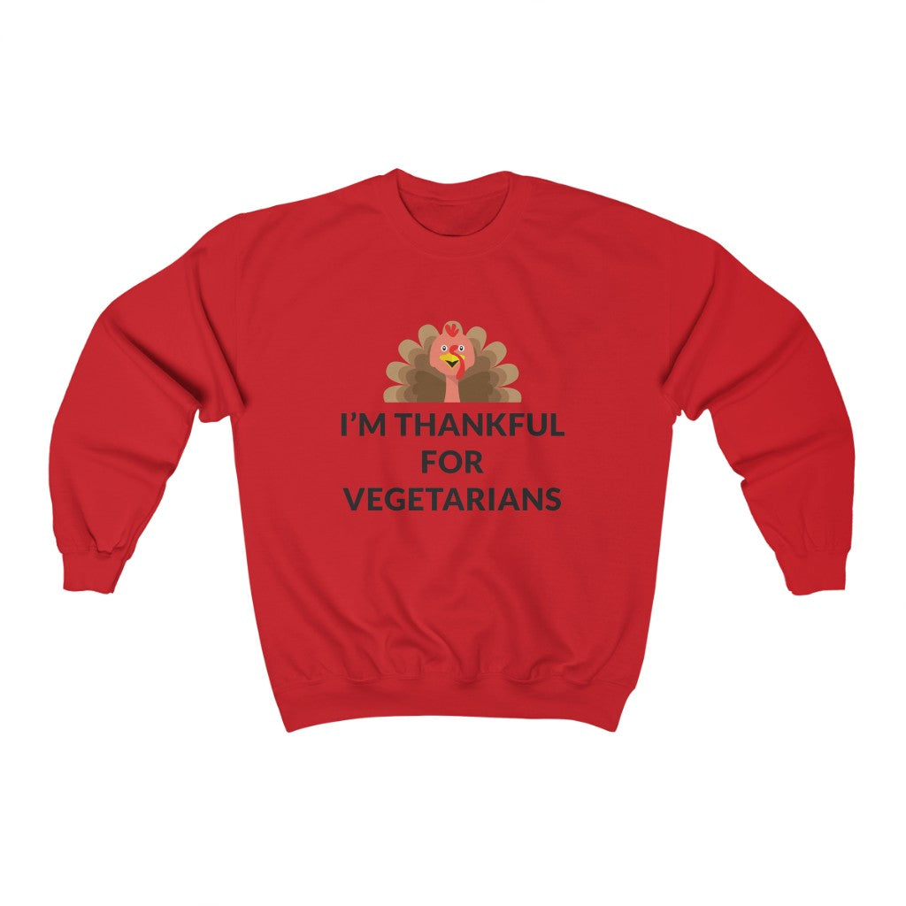 Thankful For Vegetarians Crewneck Sweatshirt Thankful For Vegetarians Crewneck Sweatshirt
