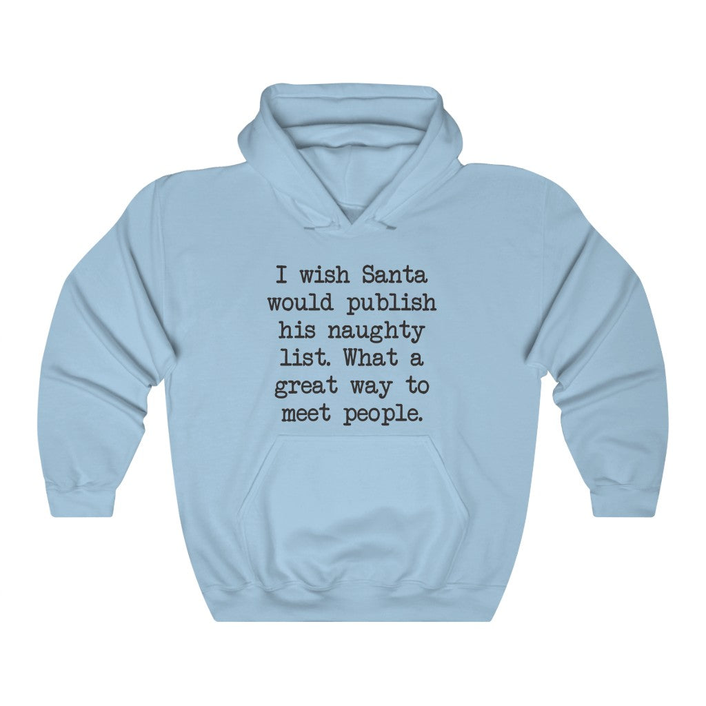 Santa's Naughty List Hooded Sweatshirt Santa's Naughty List Hooded Sweatshirt