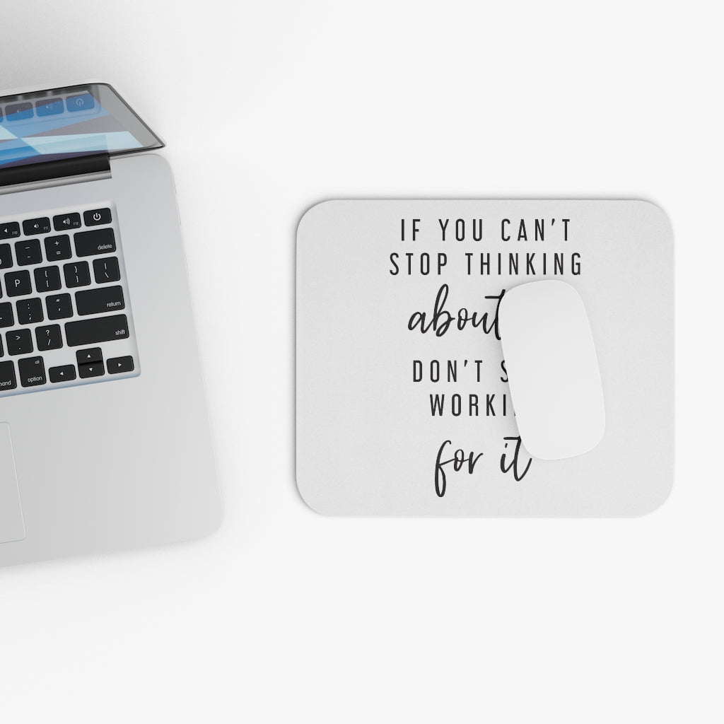 Don't Stop Working For It Motivational Mouse Pad Don't Stop Working For It Motivational Mouse Pad