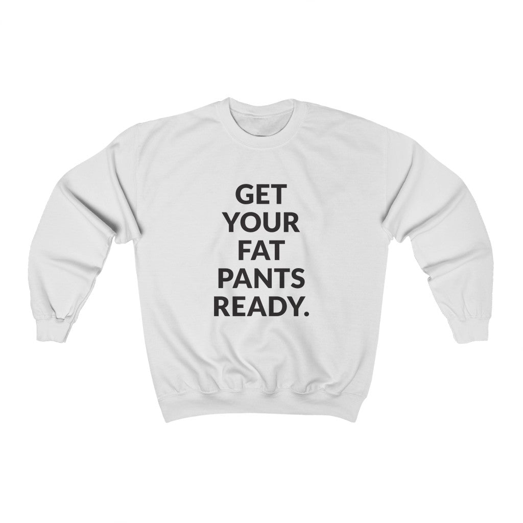 Fat Pants Crewneck Sweatshirt Fat Pants Crewneck Sweatshirt
