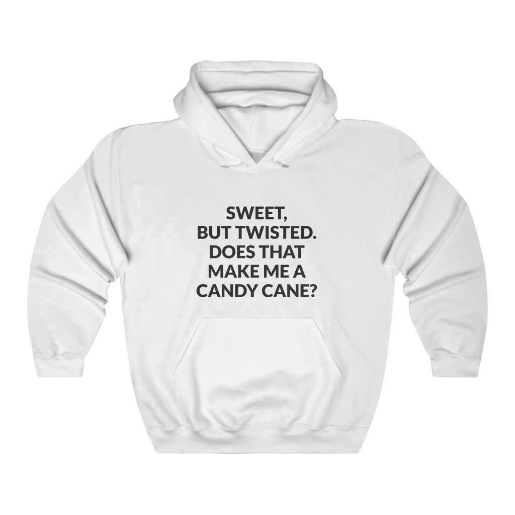 Sweet But Twisted Hooded Sweatshirt Sweet But Twisted Hooded Sweatshirt