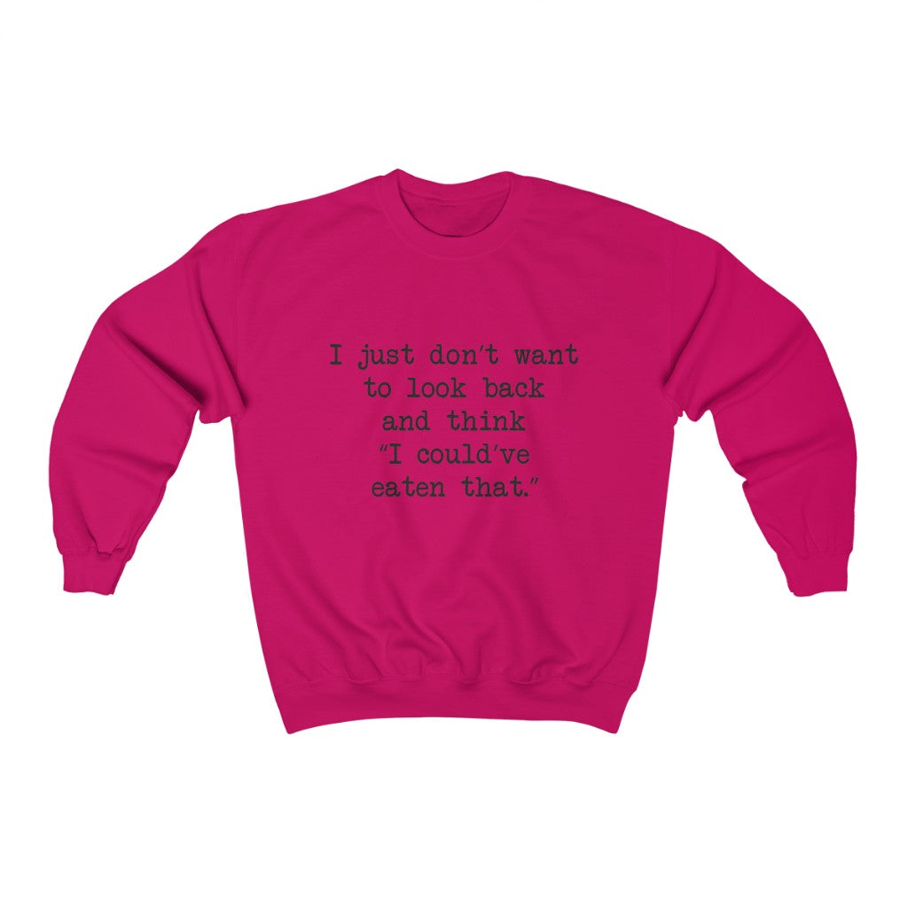 No Regrets Crewneck Sweatshirt No Regrets Crewneck Sweatshirt