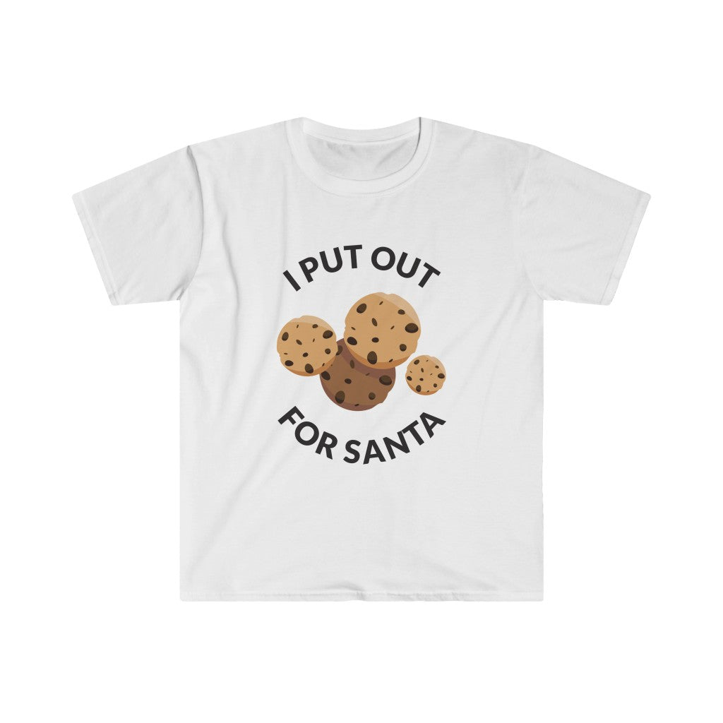 Put Out For Santa T-Shirt Put Out For Santa T-Shirt