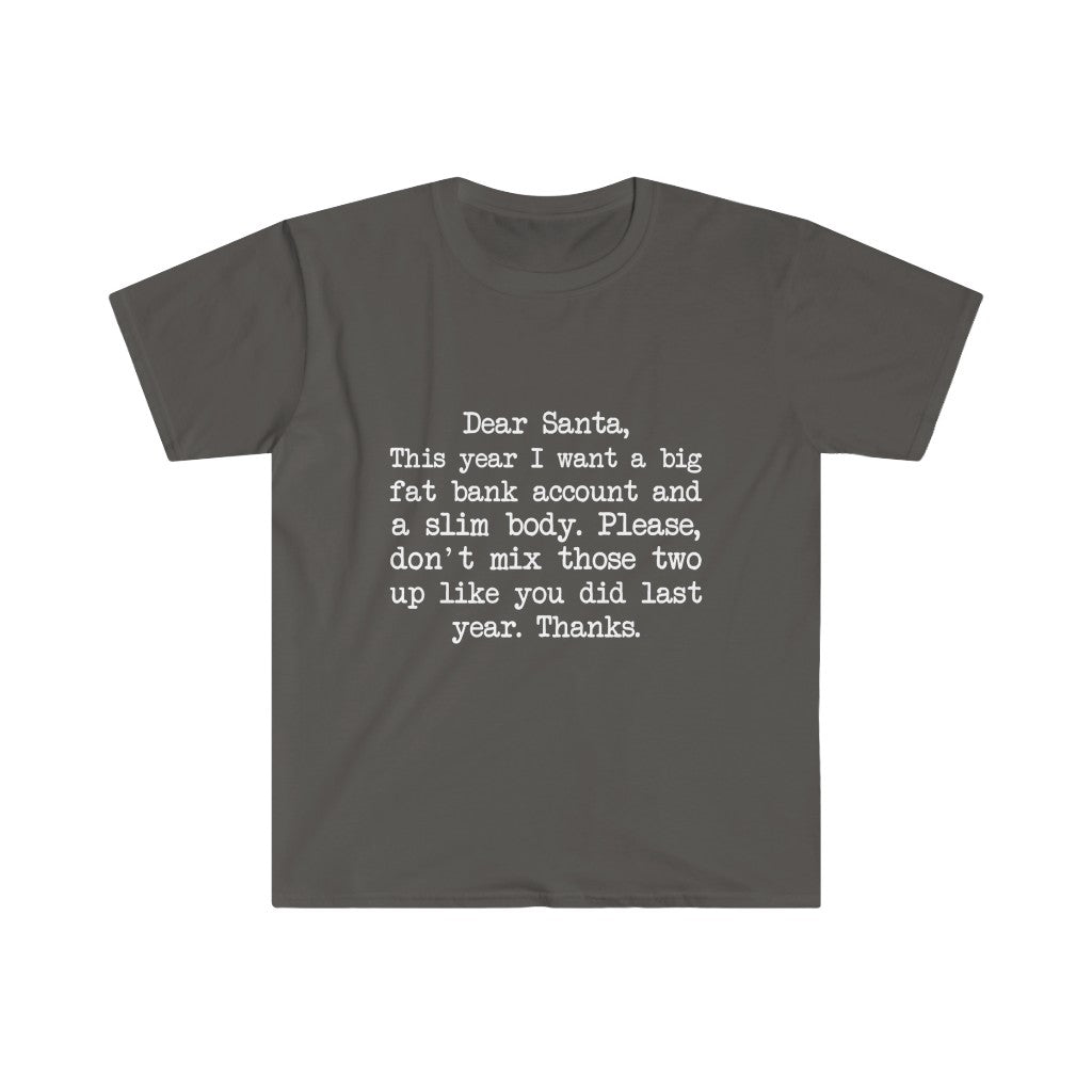 Fat Bank Account, Slim Body T-Shirt Fat Bank Account, Slim Body T-Shirt