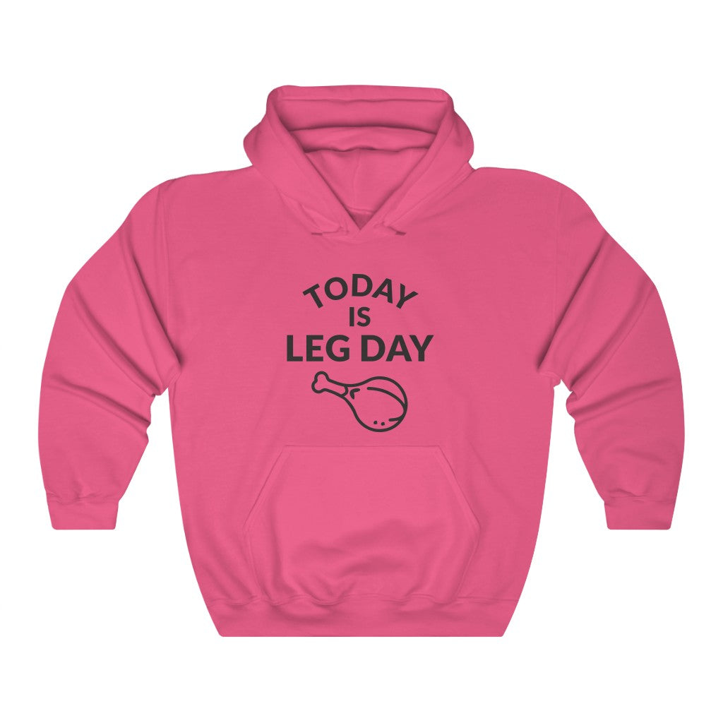 Leg Day Hooded Sweatshirt Leg Day Hooded Sweatshirt
