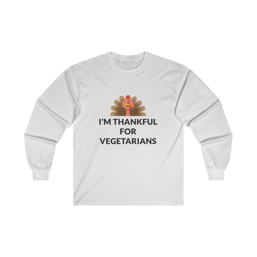Thankful For Vegetarians Long Sleeve Tee Thankful For Vegetarians Long Sleeve Tee