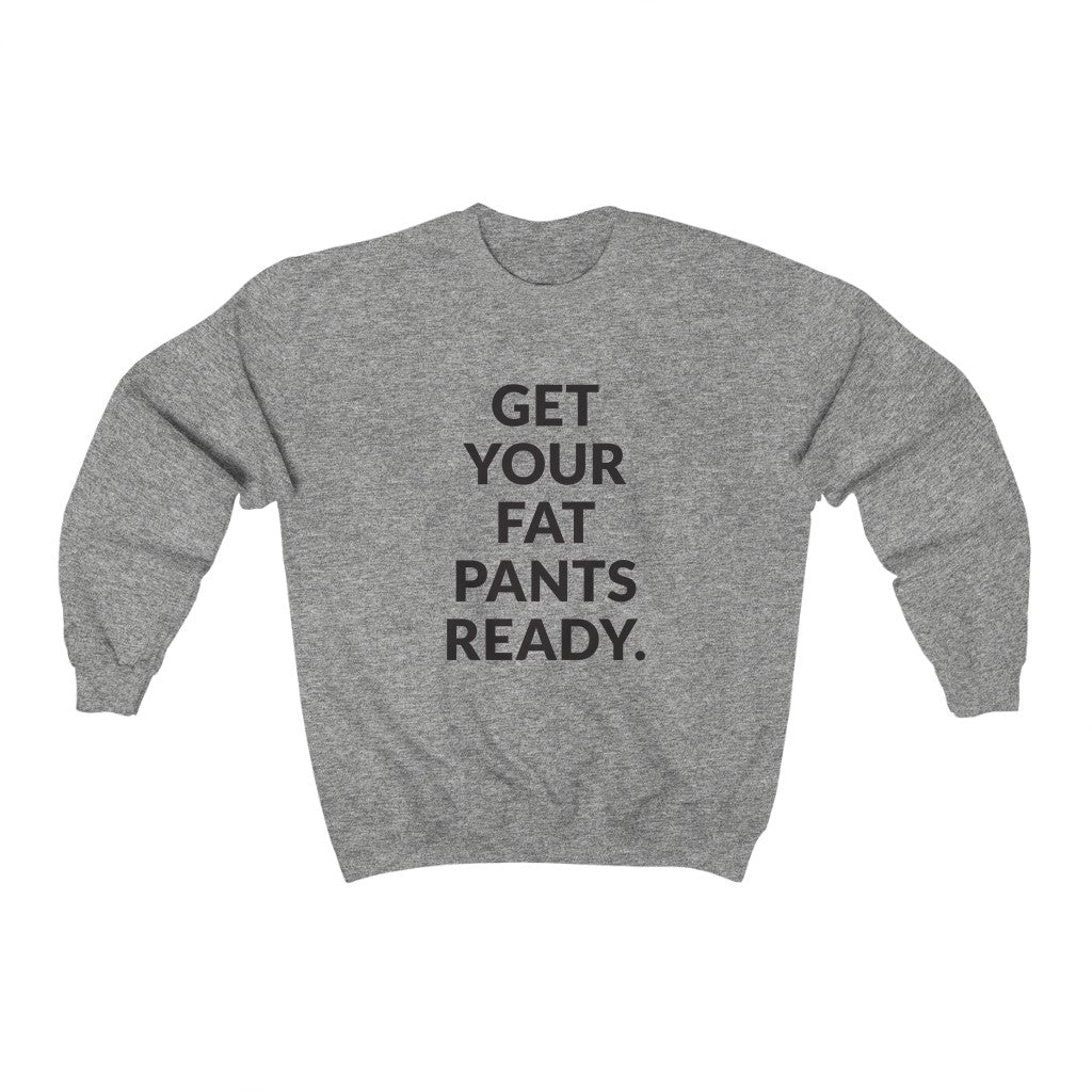 Fat Pants Crewneck Sweatshirt Fat Pants Crewneck Sweatshirt