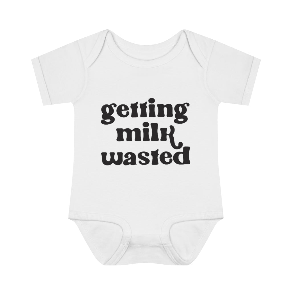 Getting Milk Wasted Infant Onesie Getting Milk Wasted Infant Onesie