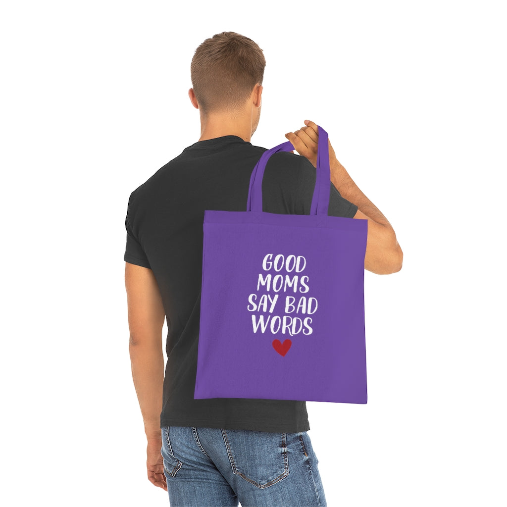 Good Moms Say Bad Words Tote Bag Good Moms Say Bad Words Tote Bag