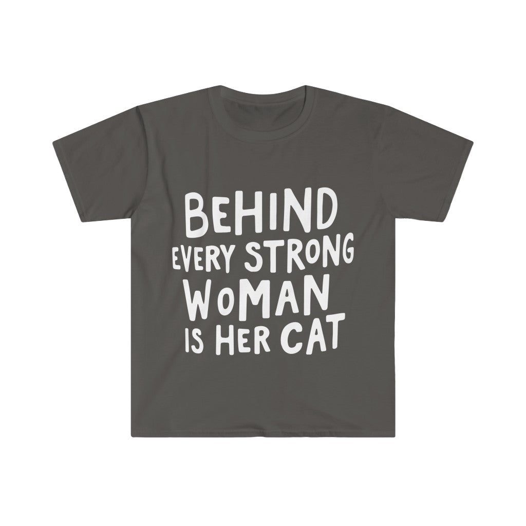 Behind Every Strong Woman T-Shirt Behind Every Strong Woman T-Shirt