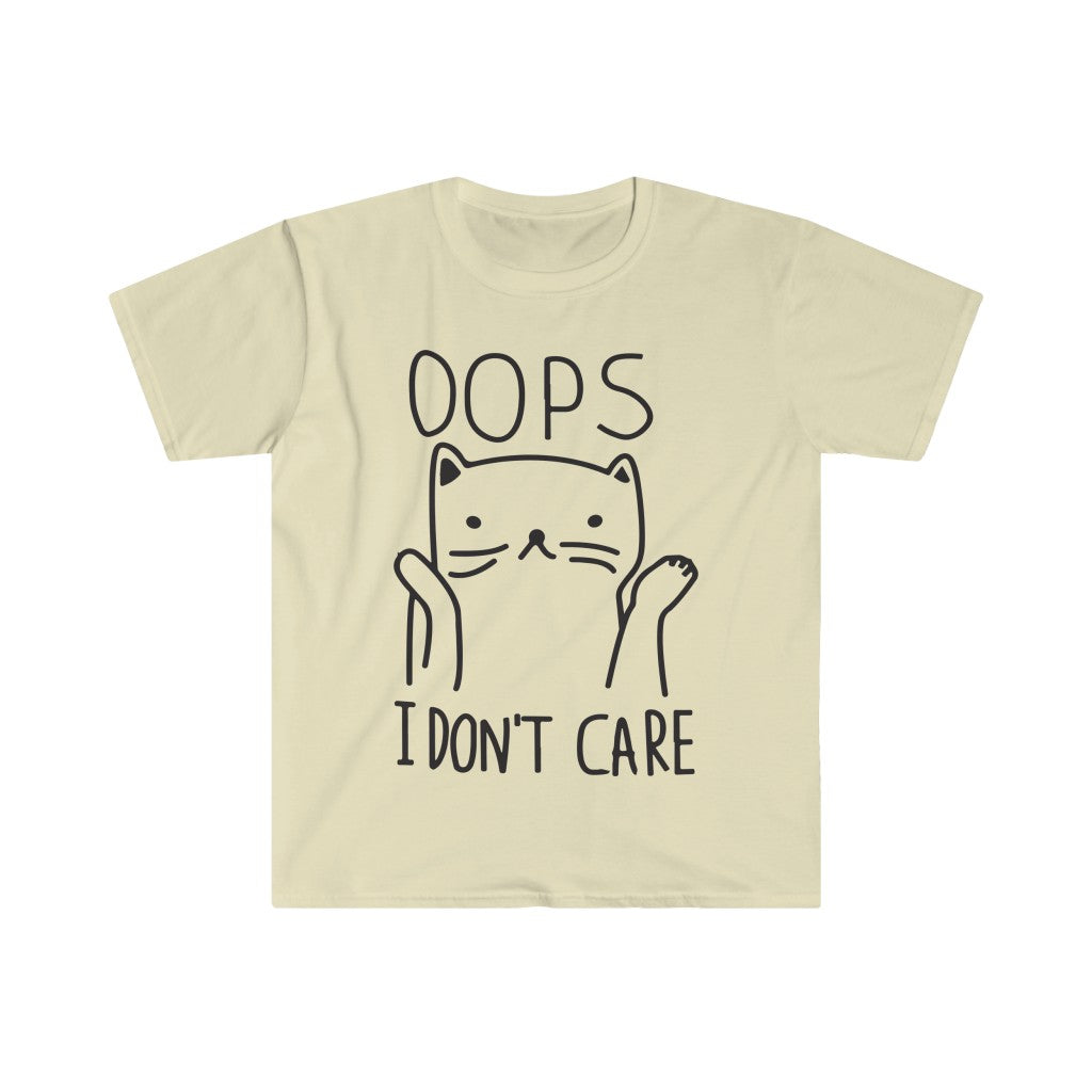 Oops I Don't Care T-Shirt Oops I Don't Care T-Shirt