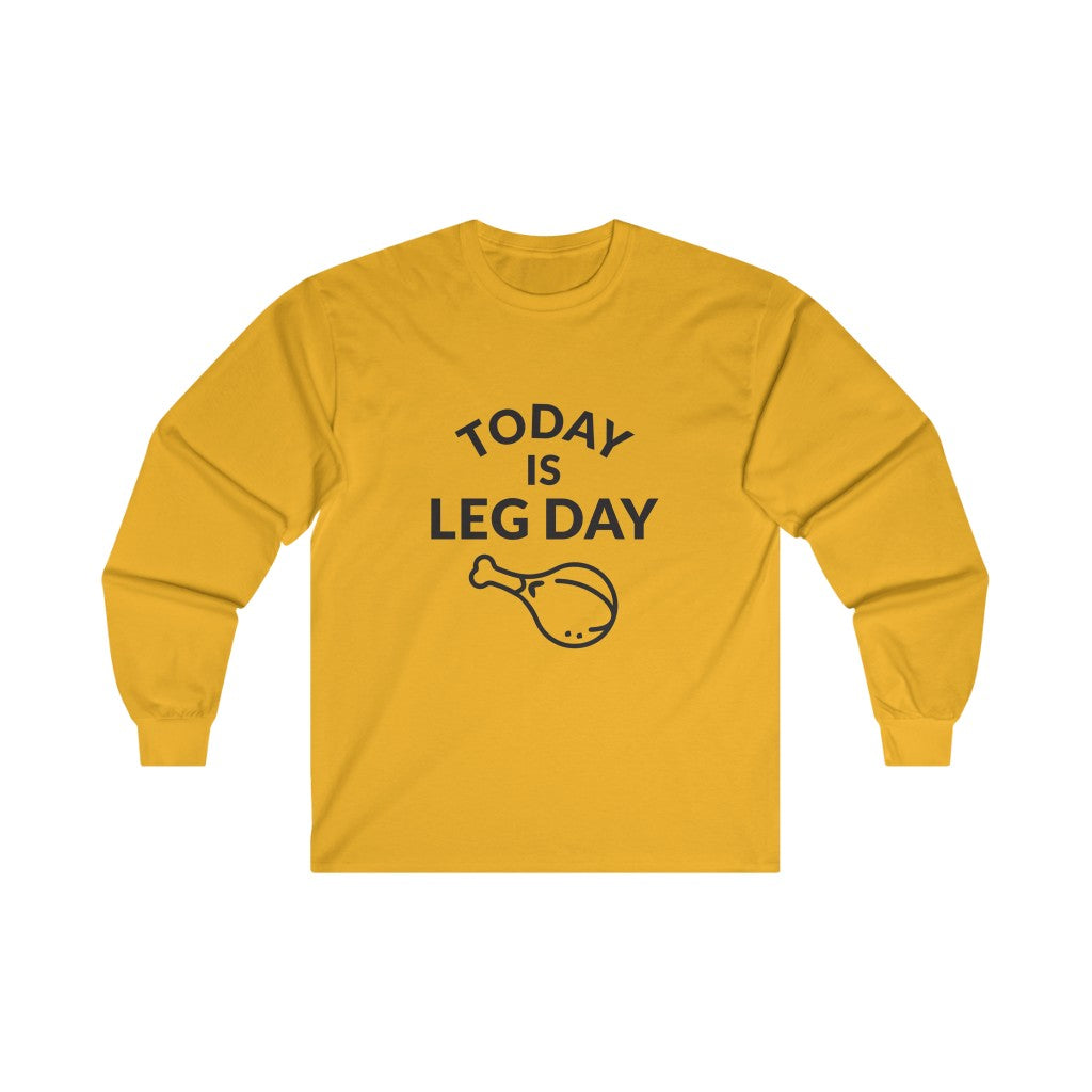 Leg Day Long Sleeve Tee Leg Day Long Sleeve Tee