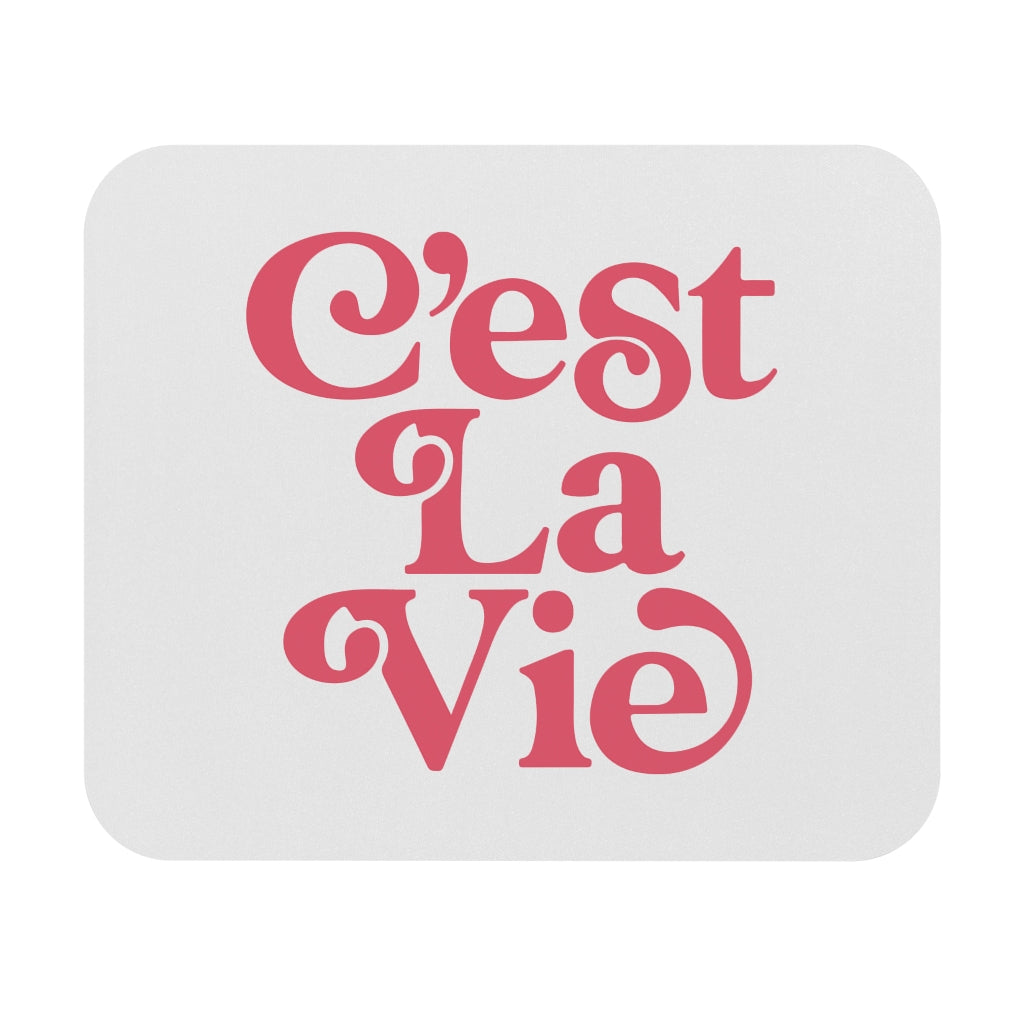 C'est La Vie Motivational Mouse Pad C'est La Vie Motivational Mouse Pad