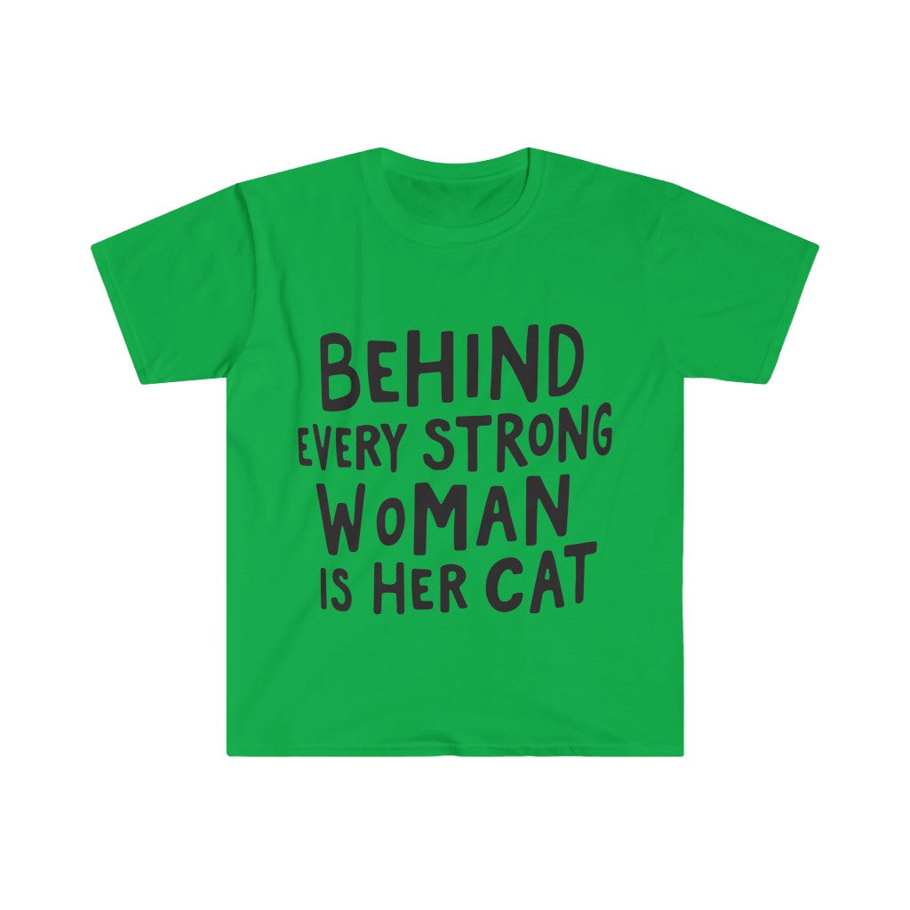Behind Every Strong Woman T-Shirt Behind Every Strong Woman T-Shirt