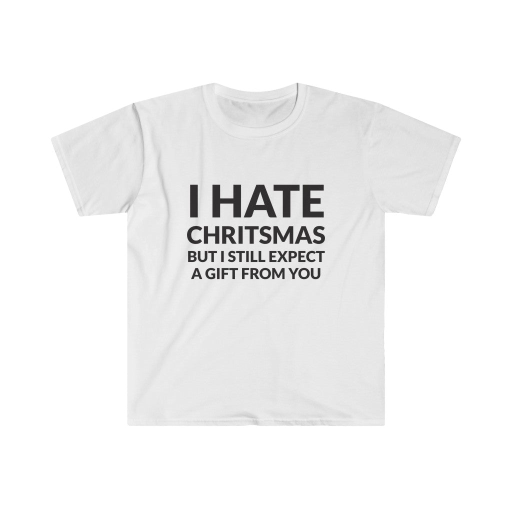 I Hate Christmas T-Shirt I Hate Christmas T-Shirt