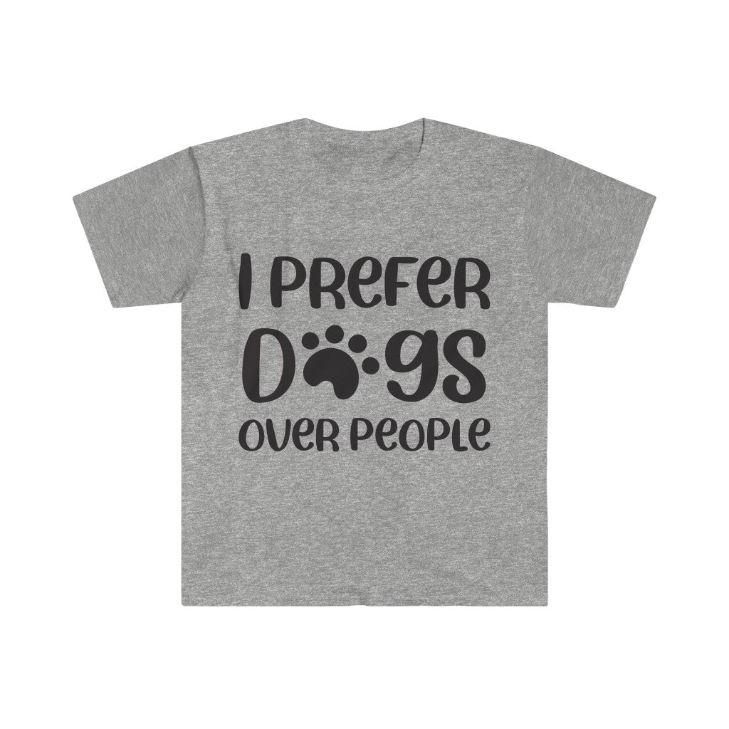 I Prefer Dogs Over People T-Shirt I Prefer Dogs Over People T-Shirt