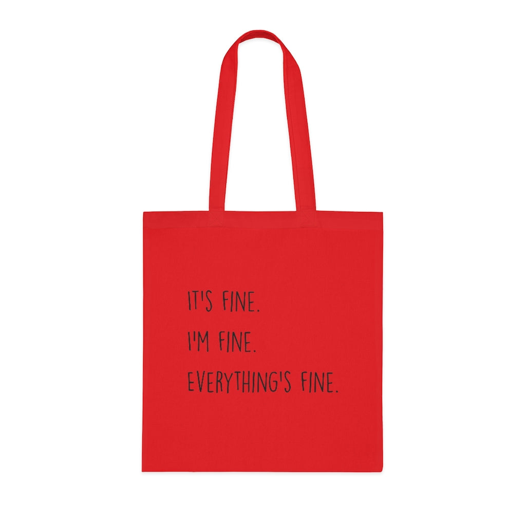Everything Is Fine Tote Bag Everything Is Fine Tote Bag