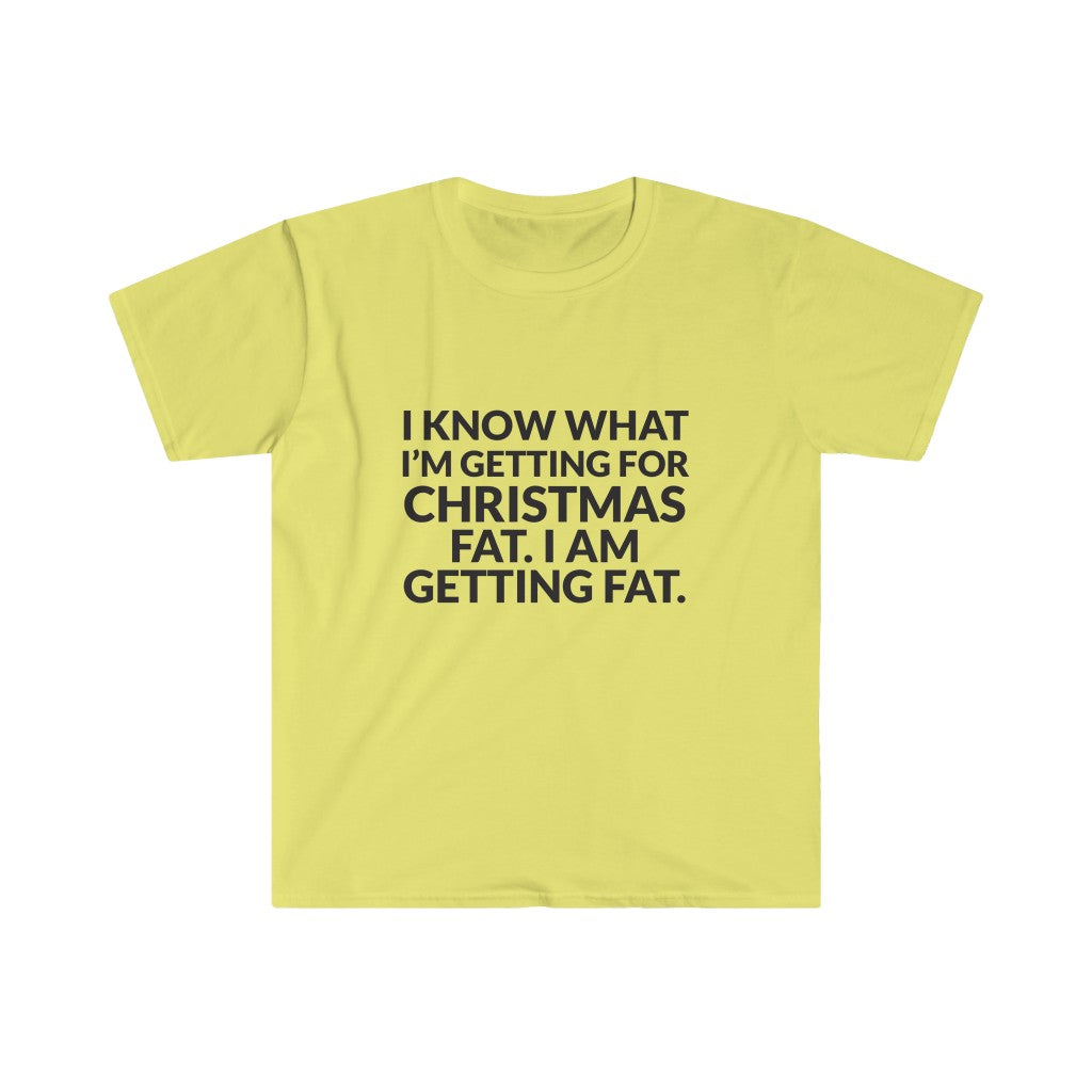 Im Getting FAT T-Shirt Im Getting FAT T-Shirt