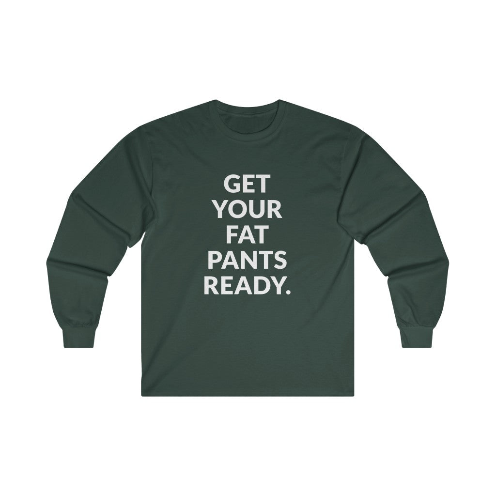 Fat Pants Long Sleeve Tee Fat Pants Long Sleeve Tee