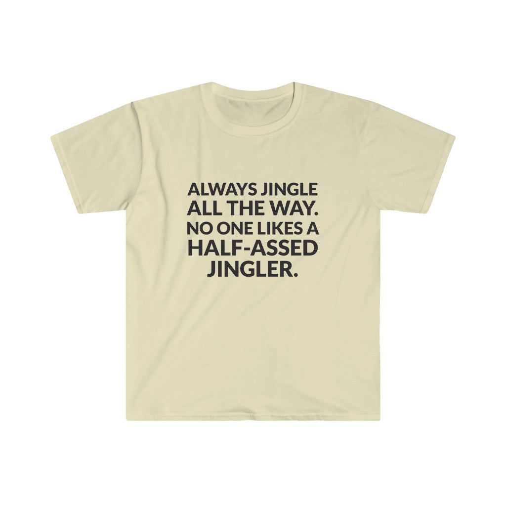 Jingle All The Way T-Shirt Jingle All The Way T-Shirt