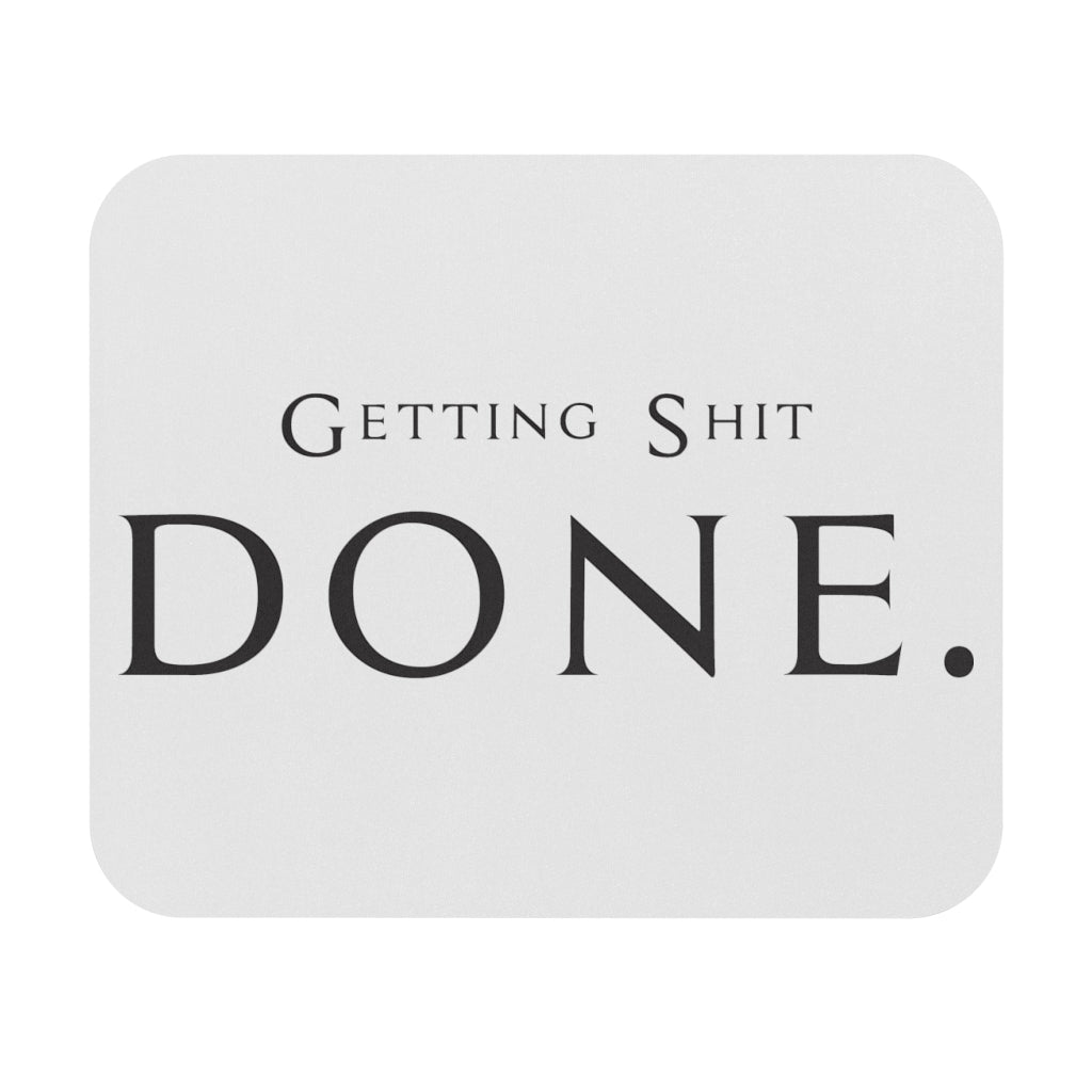 Getting It Done Motivational Mouse Pad Getting It Done Motivational Mouse Pad
