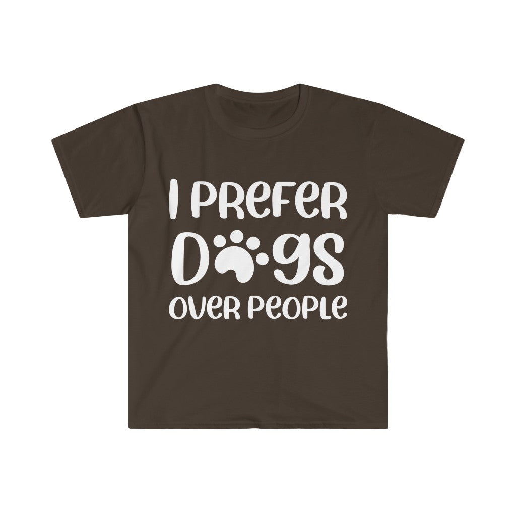 I Prefer Dogs Over People T-Shirt I Prefer Dogs Over People T-Shirt